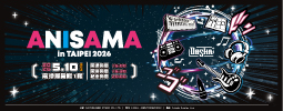 ANISAMA in TAIPEI 2026 -DOSHA！-